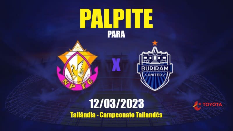 Palpite Nong Bua Pitchaya x Buriram United: 12/03/2023 - Campeonato Tailandês