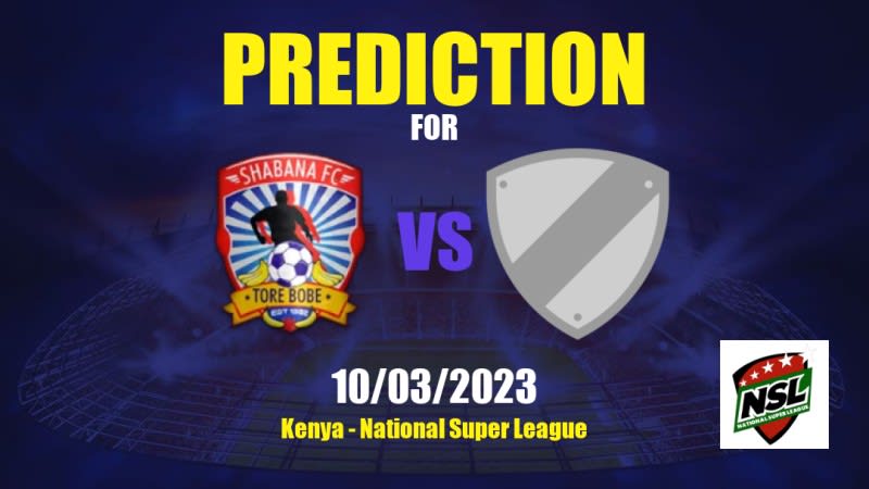 Shabana vs Darajani Gogo Betting Tips: 10/03/2023 - Matchday 16 - Kenya National Super League