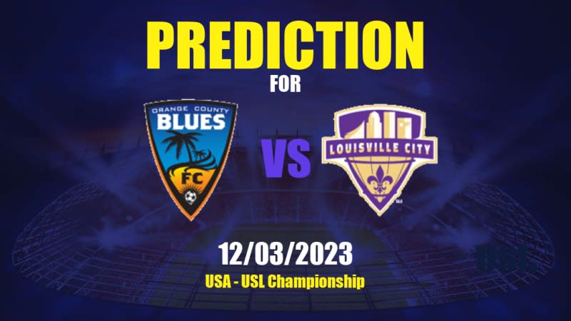 Orange County SC vs Louisville City Betting Tips: 12/03/2023 - Matchday 1 - USA USL Championship