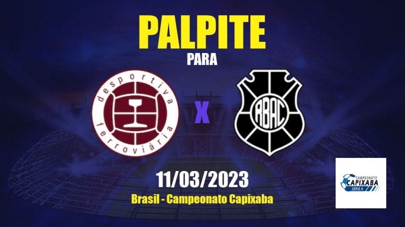 Palpite Desportiva ES x Rio Branco ES: 11/03/2023 - Campeonato Capixaba