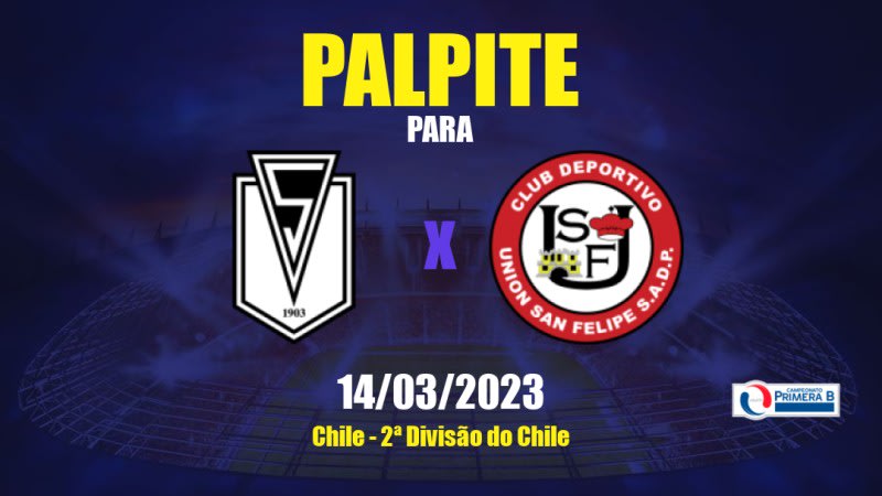 Palpite Santiago Morning x Unión San Felipe: 14/03/2023 - 2ª Divisão do Chile