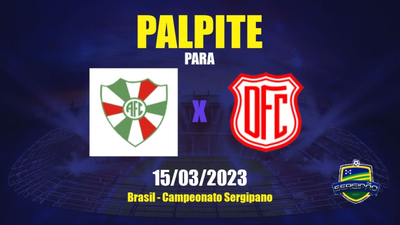 Palpite América de Propriá x Dorense: 15/03/2023 - Campeonato Sergipano