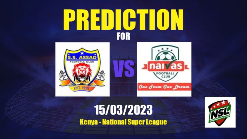 Assad vs Naivas Betting Tips: 15/03/2023 - Matchday 17 - Kenya National Super League