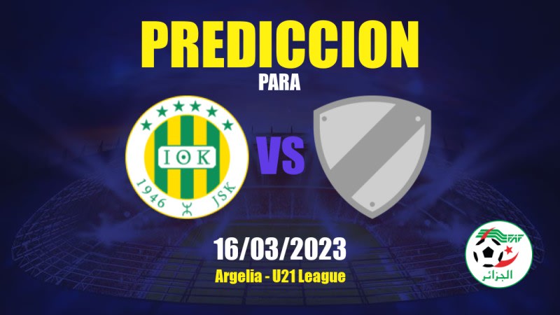 Predicciones JS Kabylie Sub- 21 vs El Bayadh Sub- 21: 16/03/2023 - Argelia U21 League