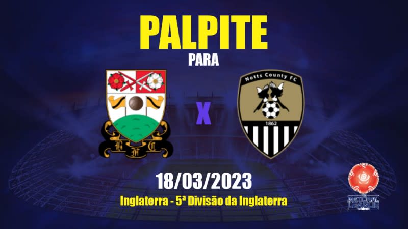 Palpite Barnet x Notts County: 18/03/2023 - 5ª Divisão da Inglaterra