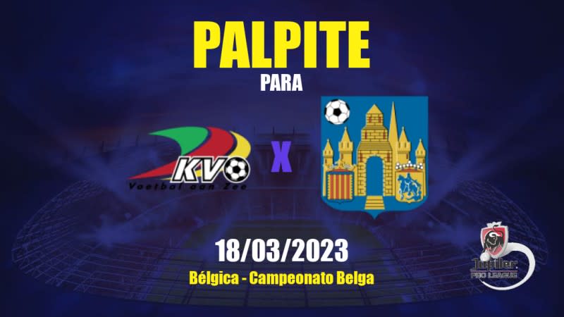 Palpite KV Oostende x KVC Westerlo: 18/03/2023 - Campeonato Belga