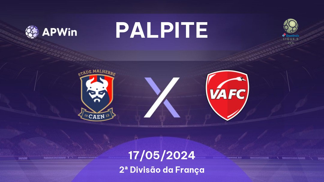 Palpite Caen x Valenciennes: 18/03/2023 - 2ª Divisão da França