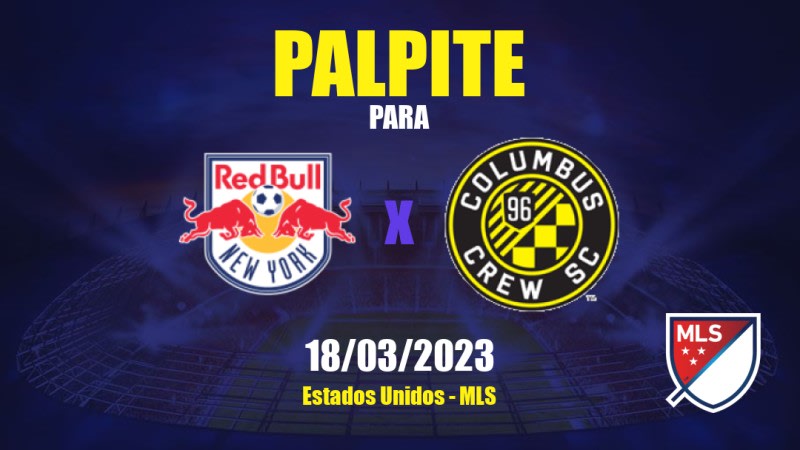 Palpite New York RB x Columbus Crew: 18/03/2023 - MLS