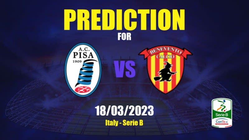 Pisa vs Benevento Betting Tips: 18/03/2023 - Matchday 30 - Italy Serie B