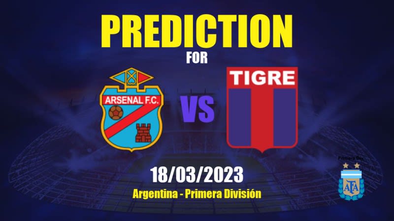 Arsenal de Sarandí vs Tigre Betting Tips: 18/03/2023 - Matchday 8 - Argentina Primera División