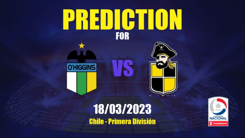 O'Higgins vs Coquimbo Unido Betting Tips: 18/03/2023 - Matchday 9 - Chile Primera División