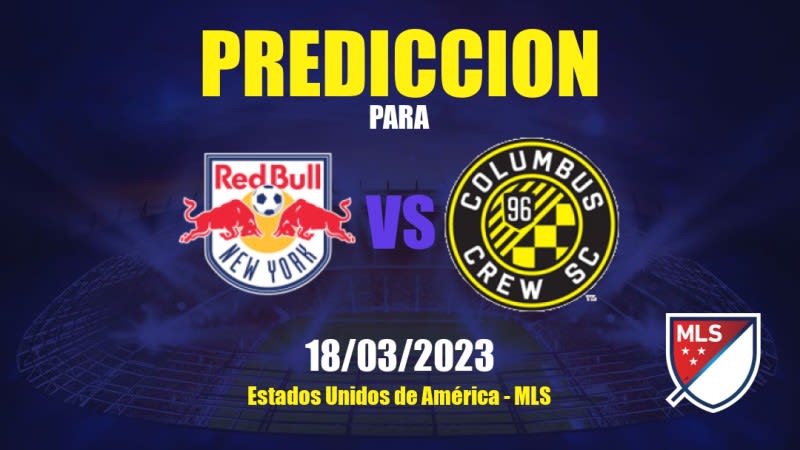 Predicciones New York RB vs Columbus Crew: 18/03/2023 - Estados Unidos de América MLS