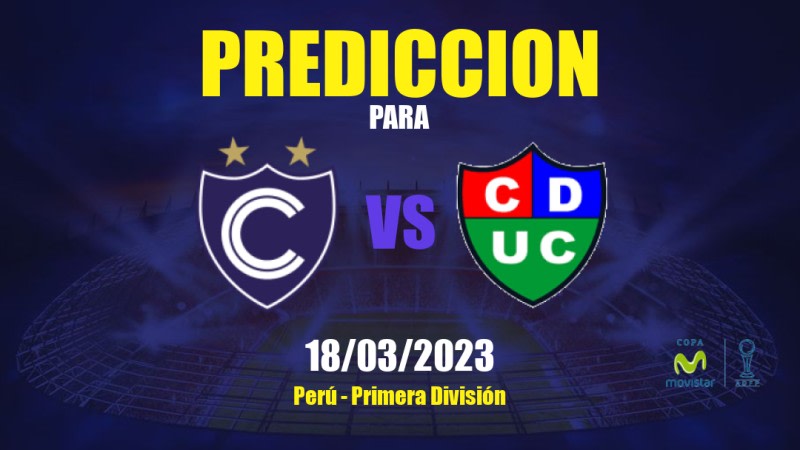 Predicciones Cienciano vs Unión Comercio: 18/03/2023 - Perú Primera División