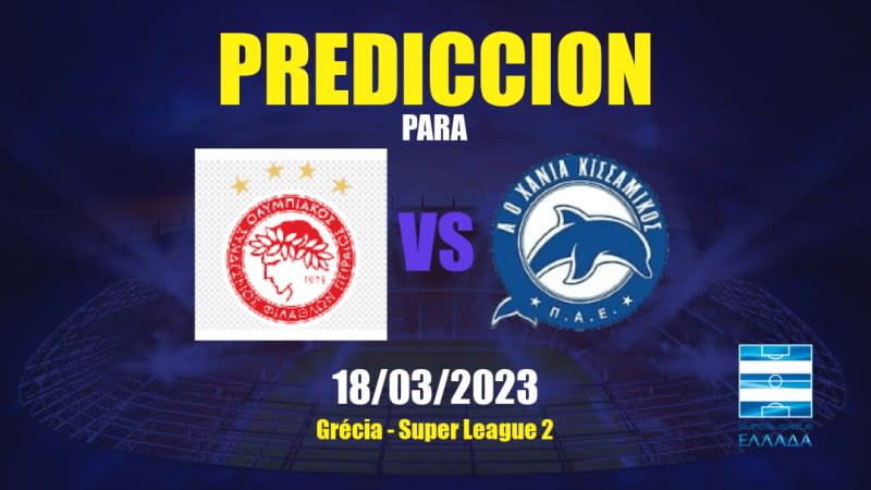 Predicciones Olympiakos Piraeus II vs AOX Kissamikos: 18/03/2023 - Grecia Super League 2