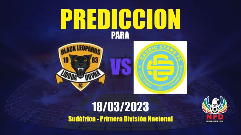 Predicciones Black Leopards vs Casric Stars: 18/03/2023 - Sudáfrica Primera División Nacional