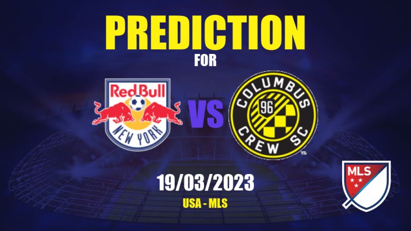 New York RB vs Columbus Crew Betting Tips: 18/03/2023 - Matchday 4 - USA MLS