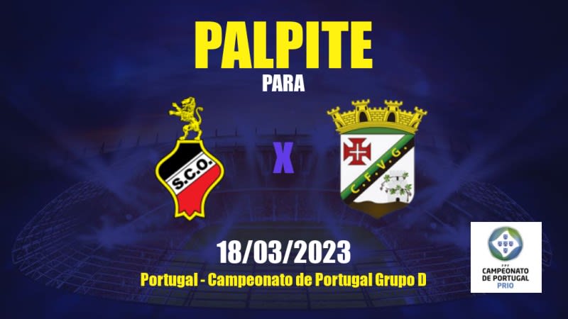 Palpite SC Olhanense x Vasco da Gama Vidigueira: 18/03/2023 - Campeonato de Portugal Grupo D