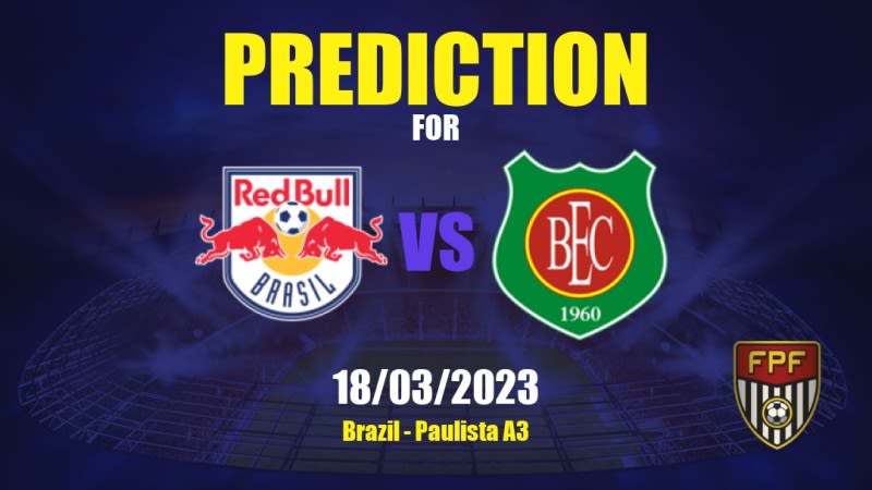 RB Brasil vs Barretos Betting Tips: 18/03/2023 - Matchday 15 - Brazil Paulista A3