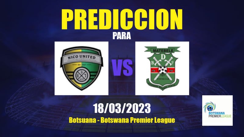 Predicciones Nico United vs BDF XI: 18/03/2023 - Botsuana Botswana Premier League