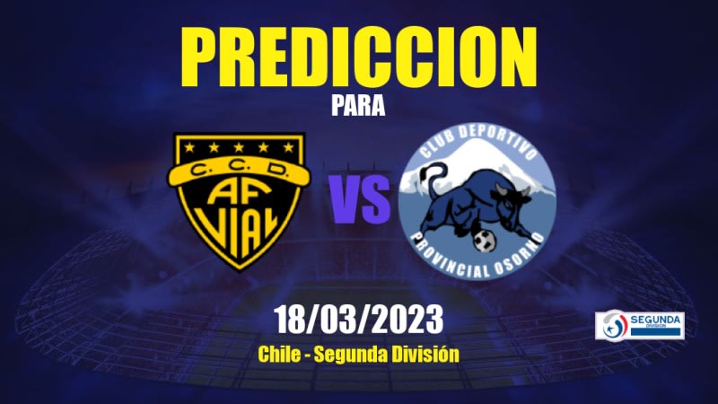 Predicciones Fernández Vial vs Provincial Osorno: 18/03/2023 - Chile Segunda División