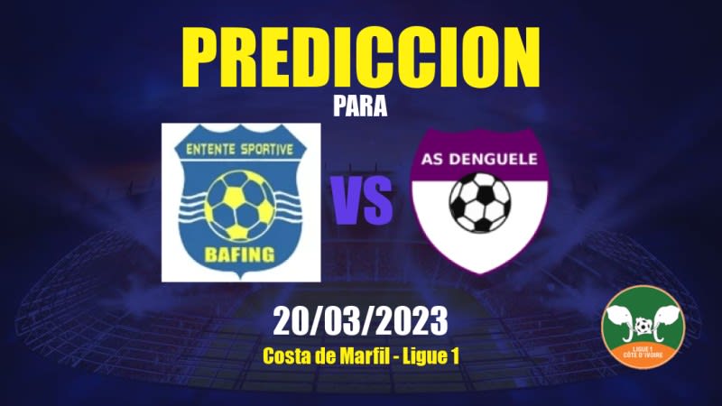 Predicciones ES Bafing vs Denguélé: 20/03/2023 - Costa de Marfil Ligue 1