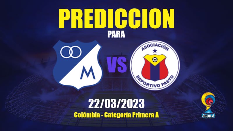Predicciones Millonarios vs Deportivo Pasto: 23/03/2023 - Colombia Categoría Primera A