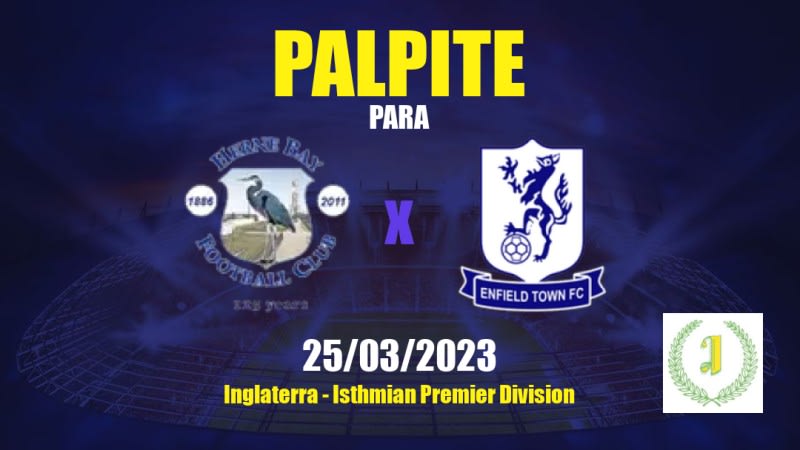 Palpite Herne Bay x Enfield Town: 25/03/2023 - Isthmian Premier Division