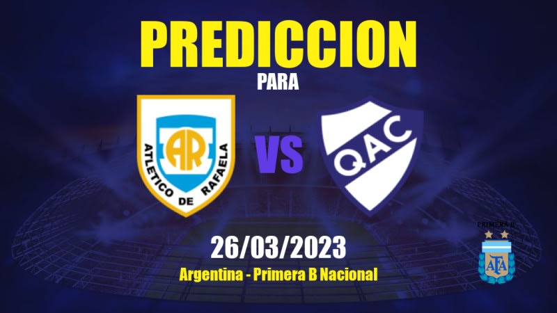 Predicciones Atlético Rafaela vs Quilmes: 26/03/2023 - Argentina Primera B Nacional