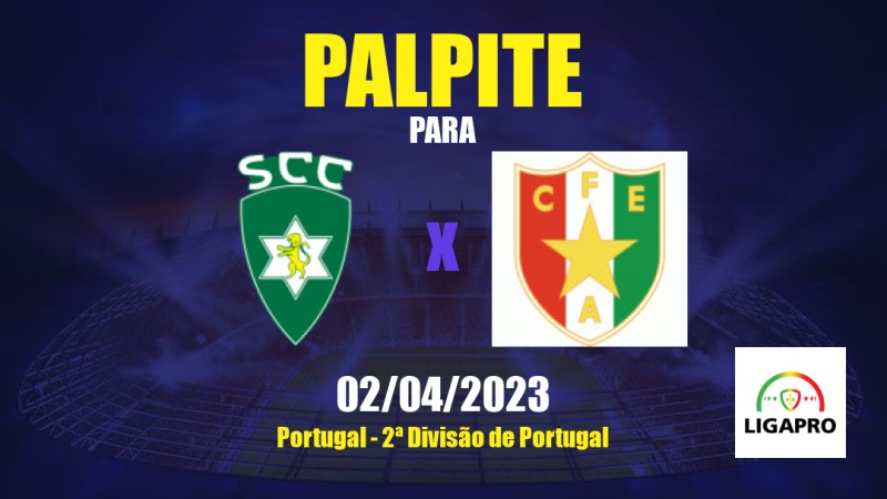 Palpite Sporting Covilhã x Estrela Amadora: 02/04/2023 - 2ª Divisão de Portugal