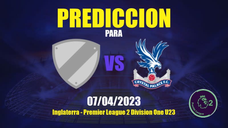 Predicciones Blackburn Rovers Sub-21 vs Crystal Palace Sub-21: 07/04/2023 - Inglaterra Premier League 2 Division One U23