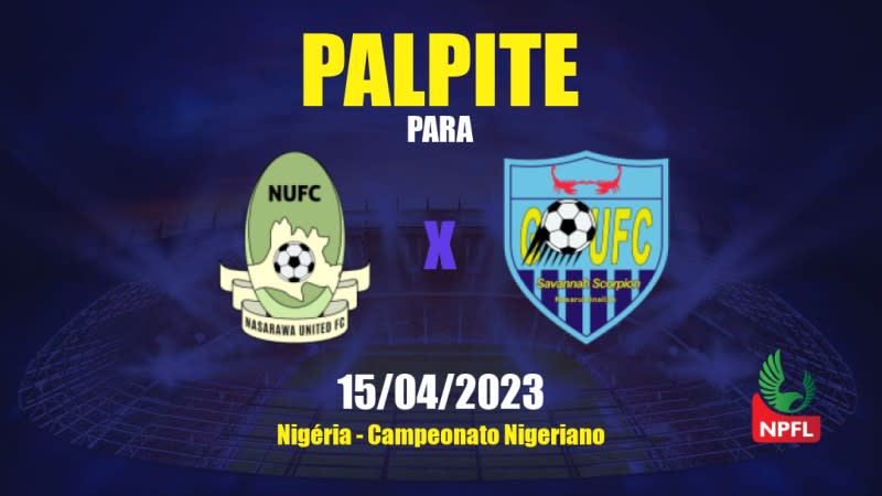 Palpite Nasarawa United x Gombe United: 15/04/2023 - Campeonato Nigeriano
