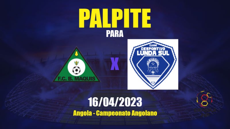 Palpite Onze Bravos x CD Lunda-Sul: 16/04/2023 - Campeonato Angolano