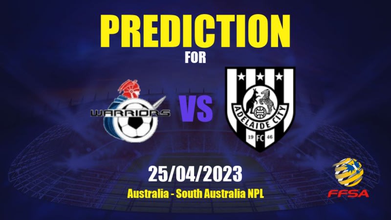 White City Woodville vs Adelaide City Betting Tips: 25/04/2023 - Matchday 9 - Australia South Australia NPL