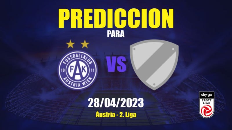 Predicciones Austria Wien II vs Sturm Graz II: 28/04/2023 - Áustria 2. Liga