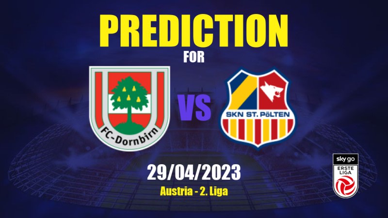 Dornbirn vs St. Pölten Betting Tips: 29/04/2023 - Matchday 25 - Austria 2. Liga