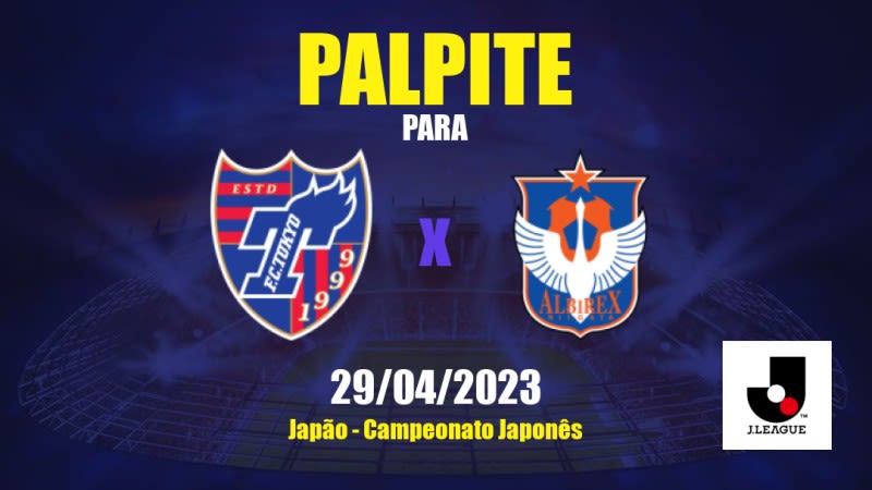 Palpite Tokyo x Albirex Niigata: 29/04/2023 - Campeonato Japonês