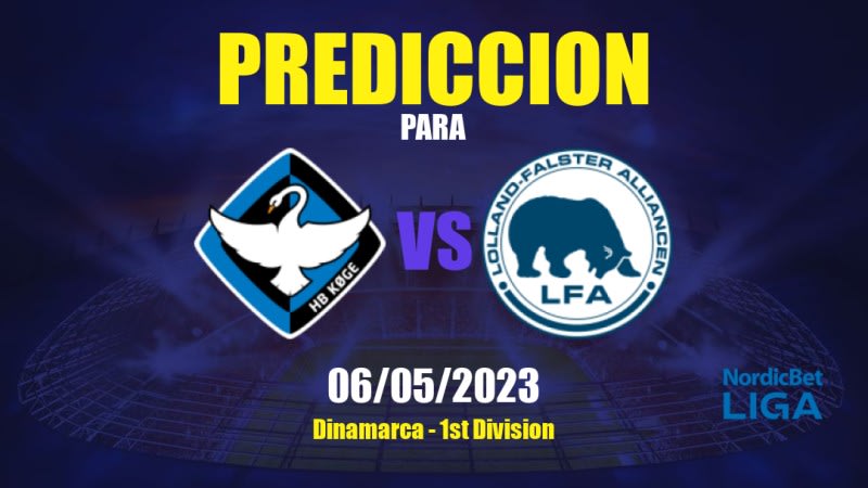 Predicciones HB Køge vs Nykøbing: 06/05/2023 - Dinamarca 1st Division