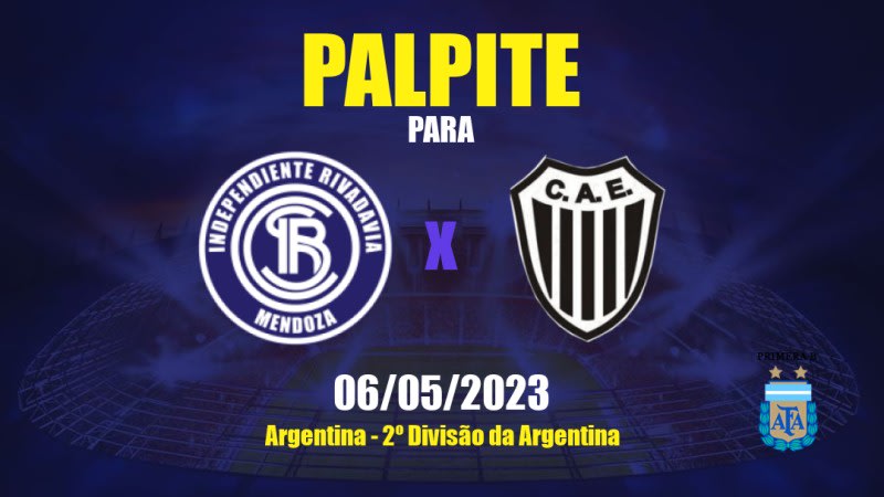 Palpite Independiente Rivadavia x Estudiantes Caseros: 06/05/2023 - 2º Divisão da Argentina