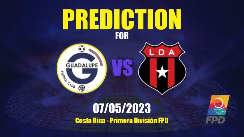 Guadalupe vs Alajuelense Betting Tips: 07/05/2023 - Matchday 22 - Costa Rica Primera División FPD