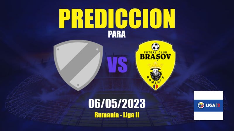 Predicciones Dumbrăviţa vs Brașov Steagul Renașt: 06/05/2023 - Rumania Liga II