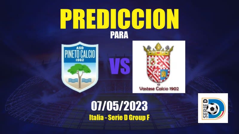 Predicciones Pineto vs Vastese: 07/05/2023 - Italia Serie D Group F