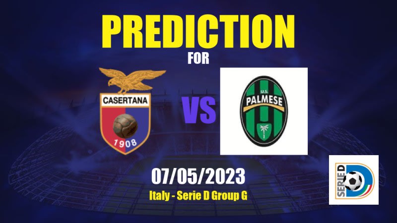 Casertana vs USD Palmese Betting Tips: 07/05/2023 - Matchday 34 - Italy Serie D Group G