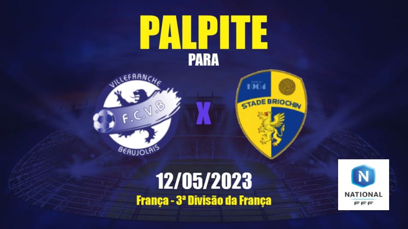 Palpite Villefranche x Stade Briochin: 12/05/2023 - 3ª Divisão da França