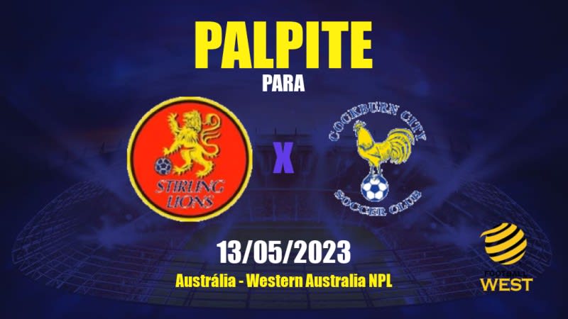 Palpite Stirling Lions x Cockburn City: 13/05/2023 - Western Australia NPL