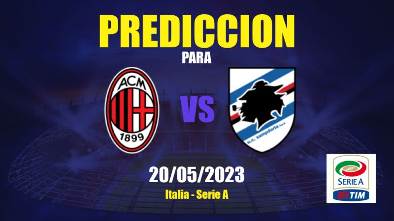 Predicciones AC Milan vs Sampdoria: 20/05/2023 - Italia Serie A