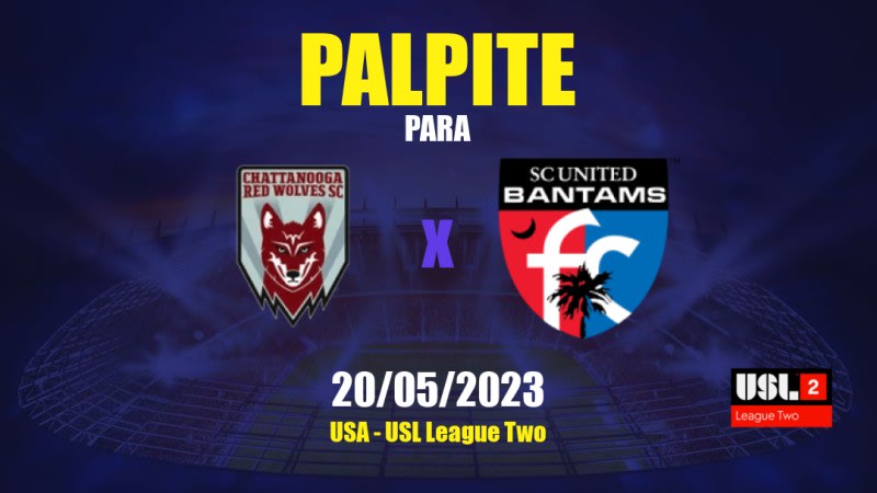 Palpite Dalton Red Wolves x SC United Bantams: 20/05/2023 - USL League Two
