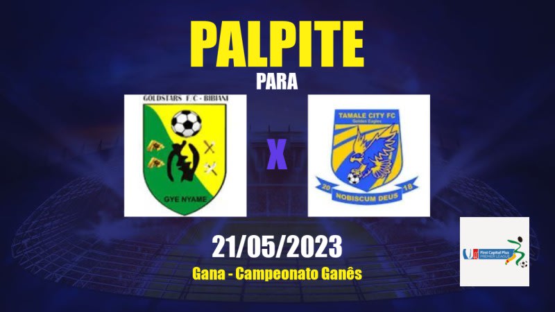 Palpite Bibiani Gold Stars x Tamale City: 21/05/2023 - Campeonato Ganês