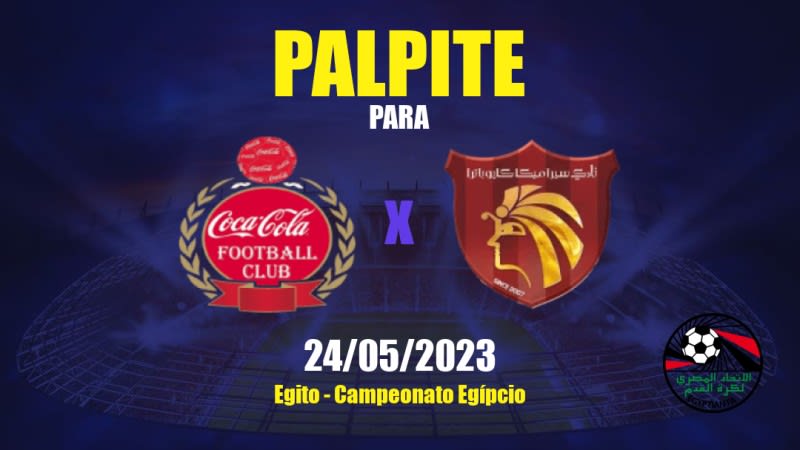 Palpite Coca-Cola x Ceramica Cleopatra: 24/05/2023 - Campeonato Egípcio