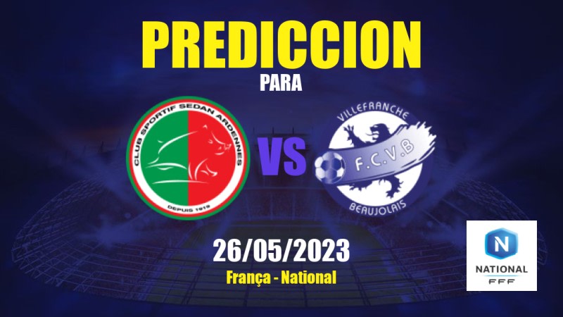 Predicciones Sedan vs Villefranche: 26/05/2023 - Francia National