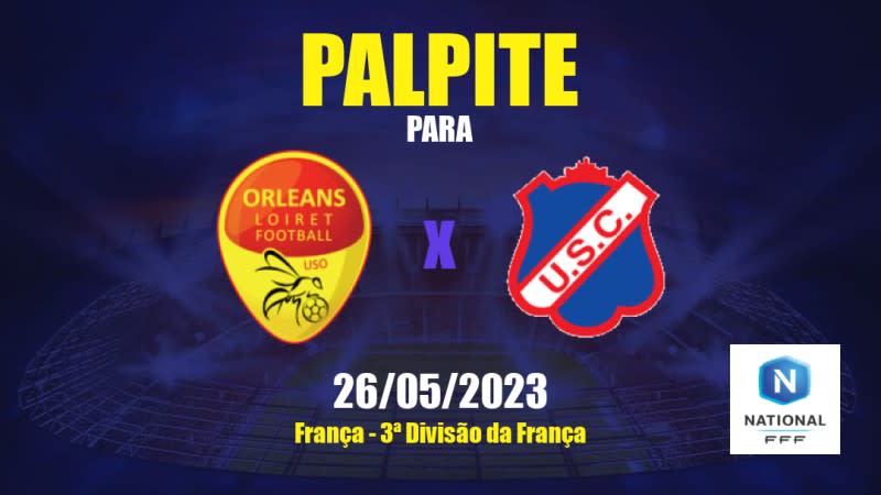 Palpite Orléans x Concarneau: 26/05/2023 - 3ª Divisão da França